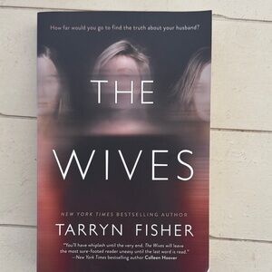 The Wives Paperback - by Tarryn Fisher